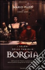 I veleni della famiglia Borgia libro