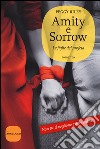 Amity e Sorrow. Le figlie del profeta libro