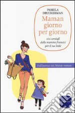 Maman giorno per giorno libro