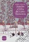 Assalto a Villa del Lieto Tramonto libro