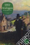 Warleggan. La saga di Poldark. Vol. 4 libro