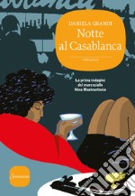 Notte al Casablanca. La prima indagine del maresciallo Nina Mastrantonio