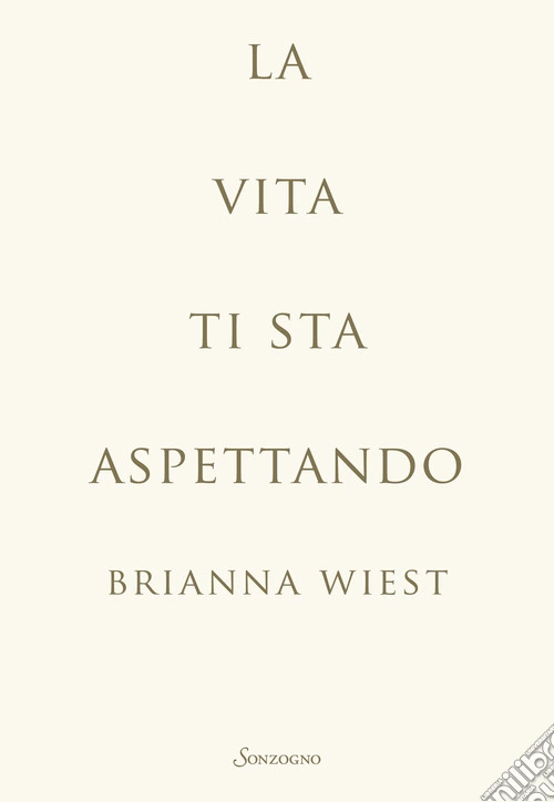 La vita ti sta aspettando