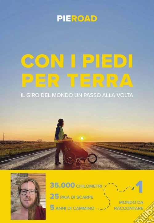 Con i piedi per terra. Il giro del mondo un passo alla volta