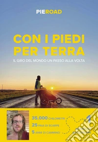 Con i piedi per terra. Il giro del mondo un passo alla volta libro