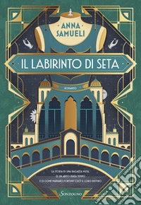 Il labirinto di seta libro
