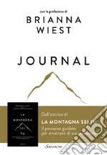 La montagna sei tu. Journal libro