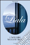 L'azzurro nella vetrata. E-book. Formato EPUB libro di Liala