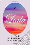 Il sole se tramonta può tornare. E-book. Formato EPUB libro di Liala