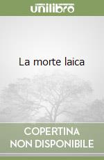 La morte laica (2)