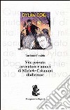 Vita privata, avventure e amori di Michele Crismani dodicenne libro di Comida Luciano