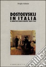 Dostoevskij in Italia. Il dibattito sulle riviste (1869-1945)