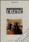 Dostoevskij in Italia. Il dibattito sulle riviste (1869-1945) libro