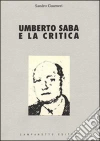 Umberto Saba e la critica