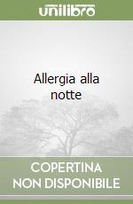 Allergia alla notte libro