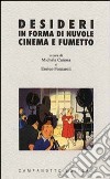 Desideri in forma di nuvole. Cinema e fumetto libro