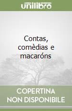 Contas, comèdias e macaróns