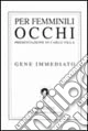 Per femminili occhi