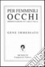 Per femminili occhi libro