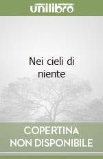 Nei cieli di niente libro