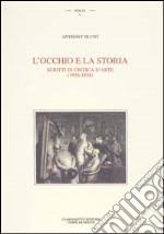 L'occhio e la storia. Scritti di critica d'arte (1936-1938) libro