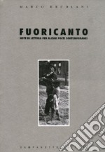 Fuoricanto. Note di lettura per alcuni poeti contemporanei libro