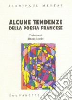 Alcune tendenze della poesia francese