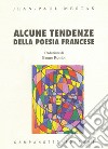 Alcune tendenze della poesia francese libro