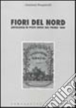 Fiori del nord. Antologia di poeti russi del primo '800