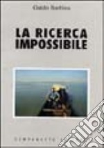 La ricerca impossibile libro