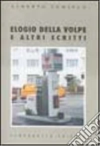 Elogio della volpe e altri scritti libro