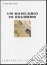 Un bancario in esubero libro