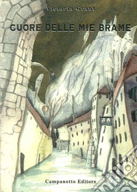 Cuore delle mie brame