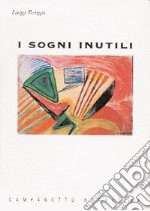 I sogni inutili libro