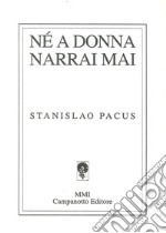 Nè a donna narrai mai libro