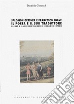 Salomon Gessner e Francesco Soave: il poeta e il suo traduttore