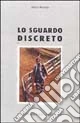 Lo sguardo discreto