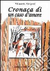 Cronaca di un caso d'amore libro