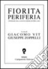 Fiorita periferia. Itinerari nella nuova poesia in friulano libro