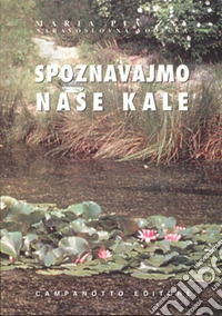 Spoznavajmo nase kale libro