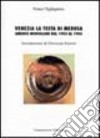 Venezia. La testa di Medusa. Amedeo Modigliani dal 1903 al 1905 libro di Tagliapietra Franco