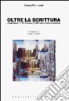 Oltre la scrittura. Frammento e totalità nella letteratura austriaca moderna libro