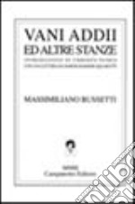 Vani addii ed altre stanze libro