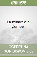 La minaccia di Zomper libro