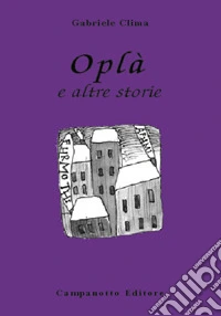 Oplà e altre storie