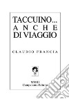 Taccuino... anche di viaggio libro