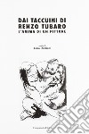 Dai taccuini di Renzo Tubaro. L'anima di un pittore libro