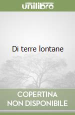 Di terre lontane libro