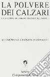 La polvere dei calzari libro