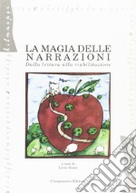 La magia delle narrazioni. Dalla lettura alla riabilitazione libro